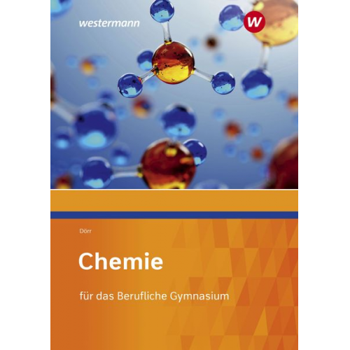 Stefan Dörr - Chemie für das Berufliche Gymnasium. Schulbuch