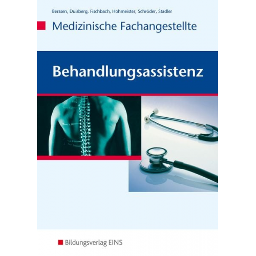 Wilfried Berssen Brigitte Duisberg Tilman Fischbach Gerlinde Hohmeister Angelika Stadler - Behandlungsassistenz - Medizinische Fachangestellte