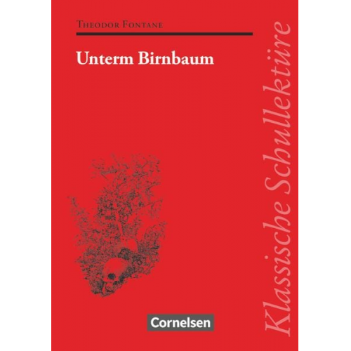 Theodor Fontane Ilse Keseling - Unterm Birnbaum. Mit Materialien