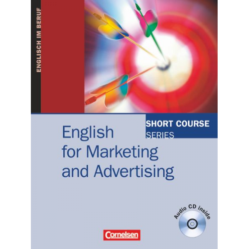 Sylee Gore - Short Course Series. English for Marketing and Advertising. Kursbuch mit CD