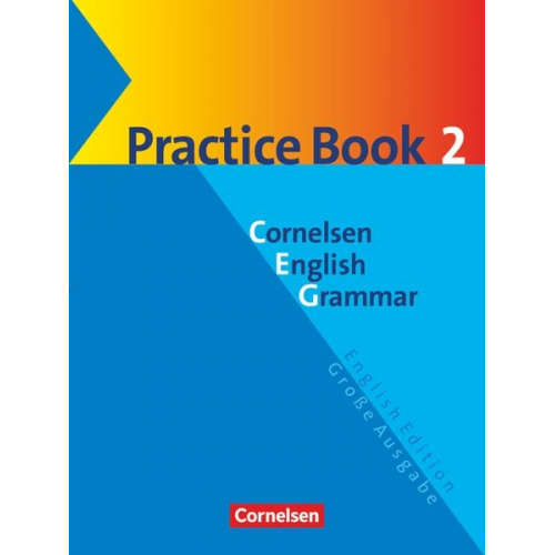 Jennifer Seidl Helmut Schwarz - Cornelsen English Grammar. Große Ausgabe. Practice Book 2