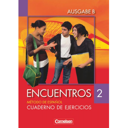 Araceli Vicente Álvarez Christine Wlasak-Feik Sara Marín Barrera - Encuentros Nueva Edición. Ausgabe B 2. Cuaderno de ejercicios