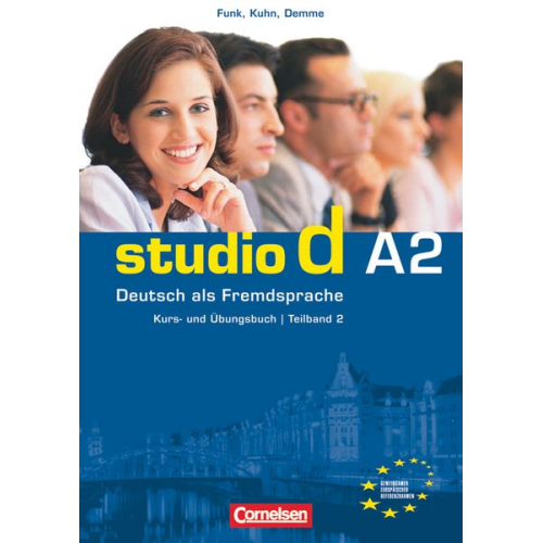 Christina Kuhn Silke Demme Hermann Funk Britta Winzer-Kiontke Carla Christiany - Studio d. Teilband 2 des Gesamtbandes 2. Kurs- und Übungsbuch mit Lerner-CD