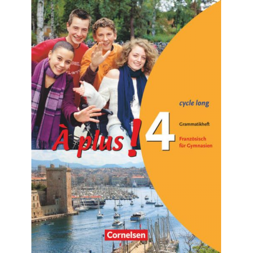 Gertraud Gregor - À plus! Ausgabe 2004. Band 4 (cycle long). Grammatikheft