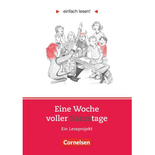 Paul Maar Simone Schlepp-Pellny - Einfach lesen! Eine Woche voller Samstage. Aufgaben und Übungen