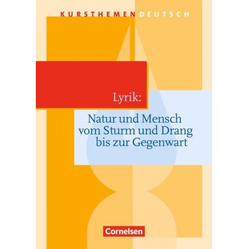 Peter Merkel Reinhard Lindenhahn - Kursthemen Deutsch. Lyrik: Natur und Mensch
