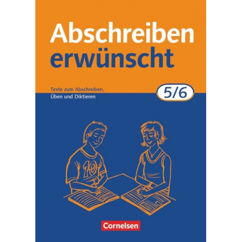 August-Bernhard Jacobs - Abschreiben erwünscht. 5./6. Schuljahr. Neue Rechtschreibung