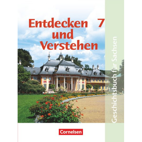 Thomas Berger-v. d. Heide Karl-Heinz Müller Hans-Gert Oomen Hans-Jürgen Kaiser Heike Bruchertseifer - Entdecken und Verstehen 7. Ausgabe für Sachsen. Mittelschule