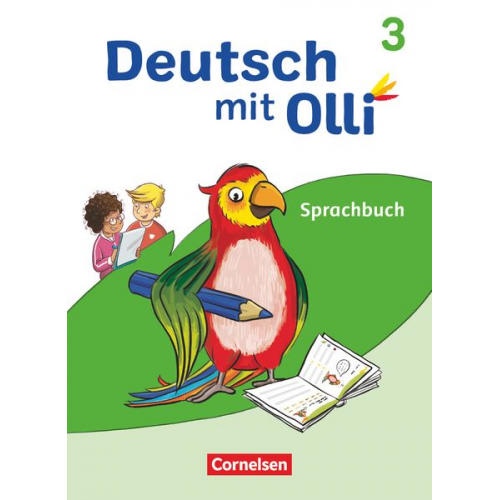 Heidrun Rebenstorff Christine Kröner Kathrin Lattus Maike Wilken Alexandra Thiel - Deutsch mit Olli - Sprache 2-4 - Ausgabe 2021 - 3. Schuljahr