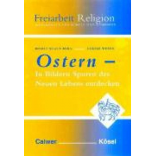 Horst Kl. Berg Ulrike Weber - Ostern in Bildern Spuren des neuen Lebens entdecken