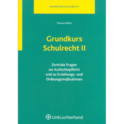 Thomas Böhm - Grundkurs Schulrecht II