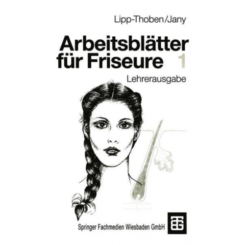 Hanna Lipp-Thoben Petra Jany - Arbeitsblätter für Friseure 1