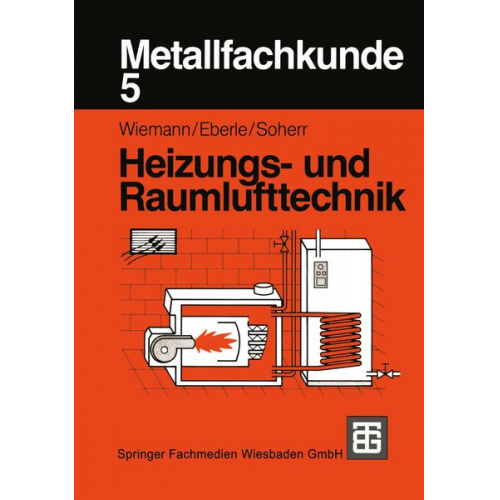 Herbert Wiemann Ulrich Eberle Alfred Soherr - Metallfachkunde 5