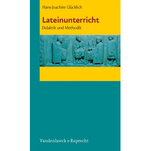 Hans-Joachim Glücklich - Lateinunterricht