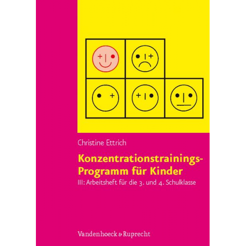 Christine Ettrich - Konzentrationstrainings-Programm für Kinder. Arbeitsheft III: 3. und 4. Schulklasse