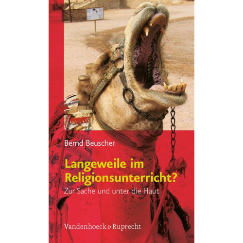 Bernd Beuscher - Beuscher, B: Langeweile im Religionsunterricht?