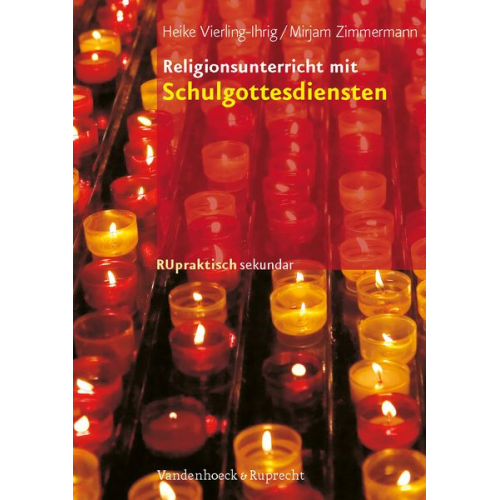 Heike Vierling-Ihrig Mirjam Zimmermann - Vierling-Ihrig: Religionsunterricht m. Schulgottesdienst