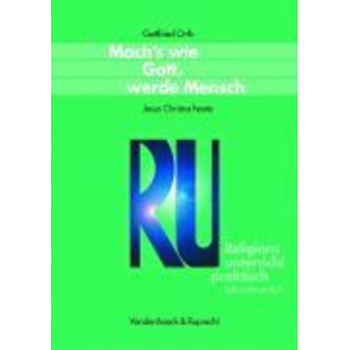 Gottfried Orth - Mach's wie Gott, werde Mensch