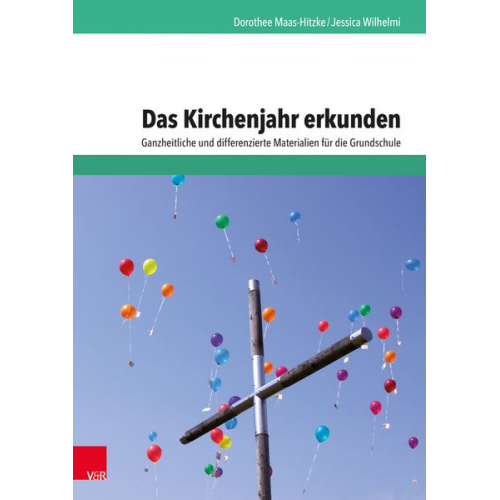 Dorothee Maas-Hitzke Jessica Wilhelmi - Maas-Hitzke, D: Kirchenjahr erkunden