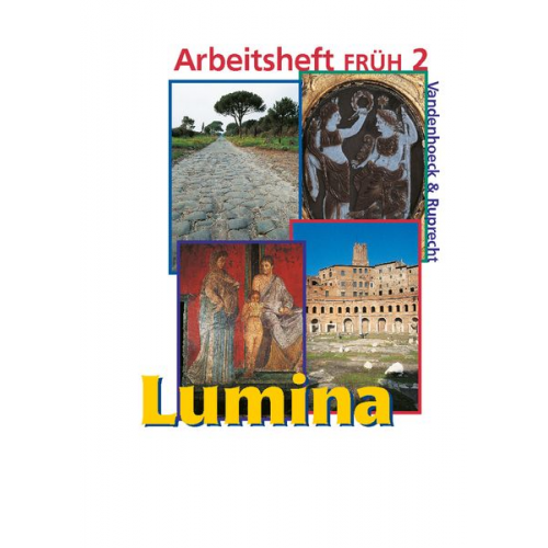 Ursula Blank-Sangmeister Hubert Müller Helmut Schlüter Kurt Steinicke - Lumina. Arbeitsheft FRÜH Tl.2