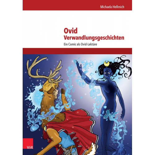 Michaela Hellmich - Ovid, Verwandlungsgeschichten