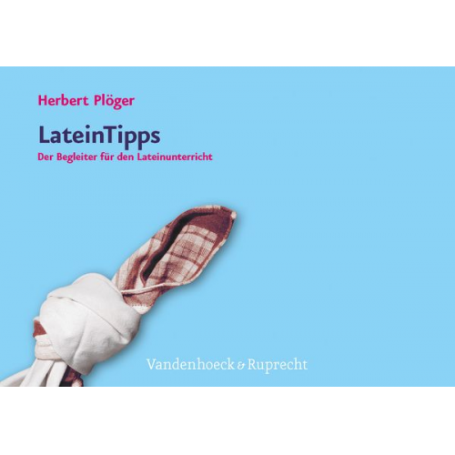 Herbert Plöger - Plöger, H: LateinTipps