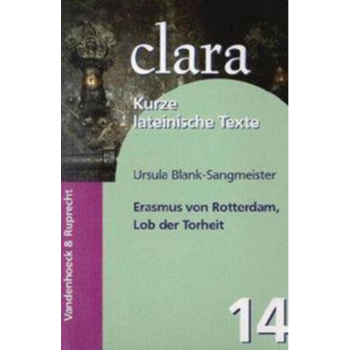 Ursula Blank-Sangmeister - Erasmus von Rotterdam, Lob der Torheit