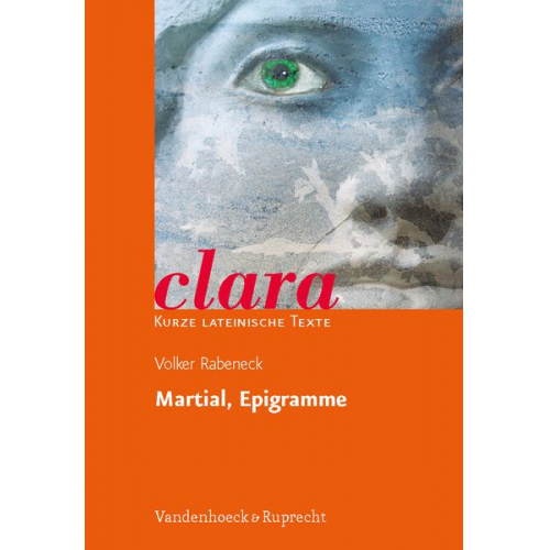 Volker Rabeneck - Clara Martial, Epigramme Heft 16.Kurze lateinische Texte