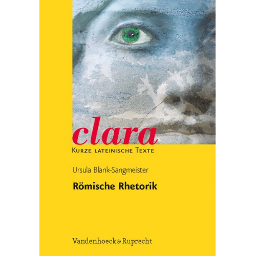 Ursula Blank-Sangmeister - Römische Rhetorik