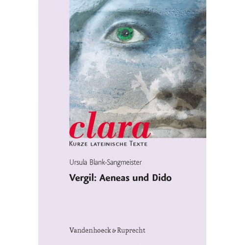 Vergil Ursula Blank-Sangmeister - Aeneas und Dido