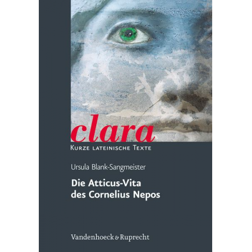 Ursula Blank-Sangmeister - Atticus-Vita des Cornelius Nepos