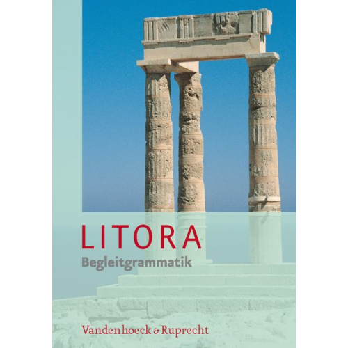 Hubert Müller Ursula Blank-Sangmeister - Litora. Begleitgrammatik