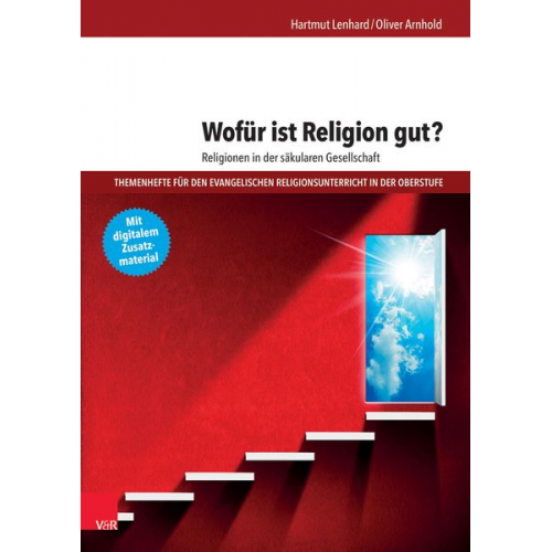 Hartmut Lenhard Oliver Arnhold - Lenhard, H: Wofür ist Religion gut?