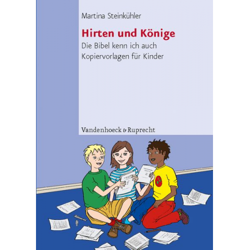 Martina. Und für den Religionsunterricht in Deutschland bearbeitet Steinkühler - Steinkühler, M: Hirten und Könige