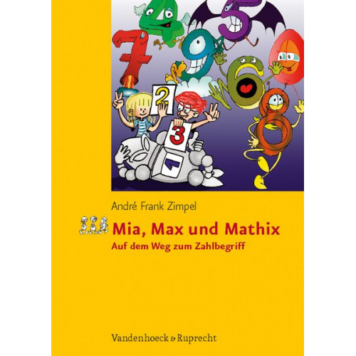 André Frank Zimpel - Mia, Max und Mathix