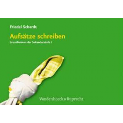 Friedel Schardt - Schardt, F: Aufsätze schreiben