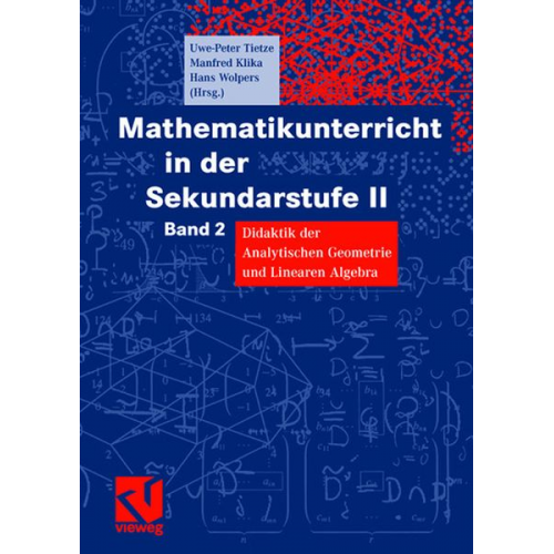 Uwe-Peter Tietze - Mathematikunterricht in der Sekundarstufe II