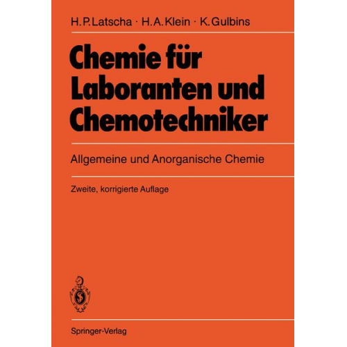 Hans P. Latscha Helmut A. Klein Klaus Gulbins - Chemie für Laboranten und Chemotechniker