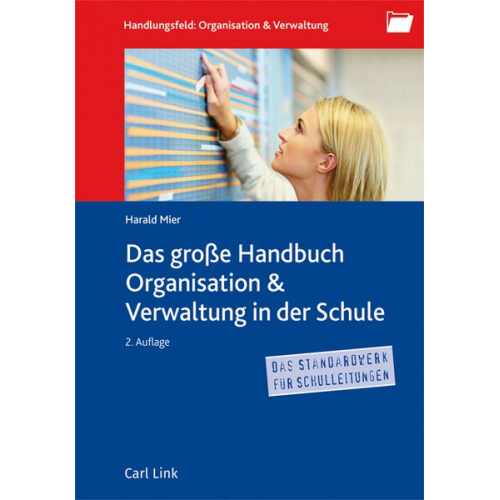 Das große Handbuch Organisation & Verwaltung in der Schule