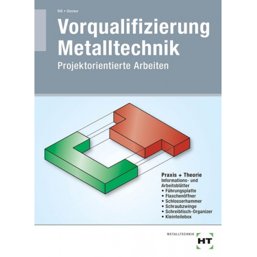 Manfred Riss Werner Glocker - Vorqualifizierung Metalltechnik