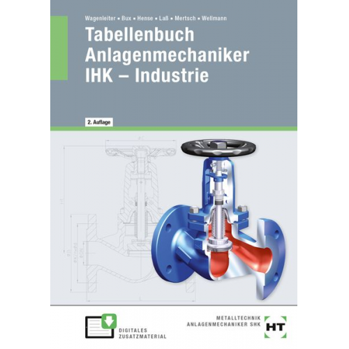 Hermann Bux Bertram Hense Hans-Peter Lass Karl-Heinz Mertsch Uwe Wellmann - EBook inside: Buch und eBook Tabellenbuch Anlagenmechaniker IHK - Industrie