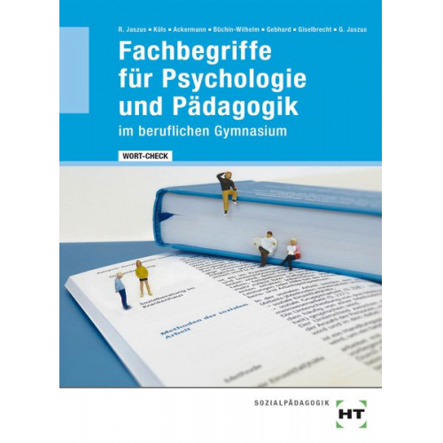 Andreas Ackermann Irmgard Büchin-Wilhelm Klemens Gebhard Marion Giselbrecht Gritta-Anne Jaszus - EBook inside: Buch und eBook WORT-CHECK Fachbegriffe für Psychologie und Pädagogik im beruflichen Gymnasium