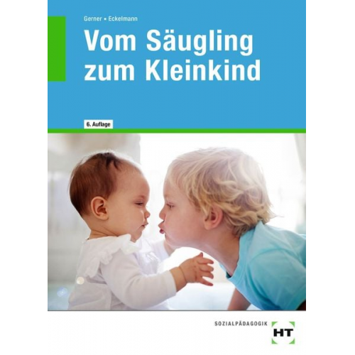 Nicole Eckelmann Diane Gerner - Vom Säugling zum Kleinkind