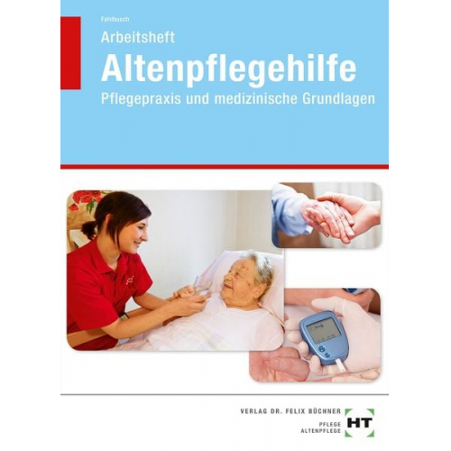 Heidi Fahlbusch - Arbeitsheft Altenpflegehilfe