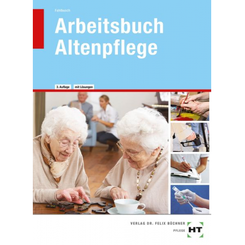 Heidi Fahlbusch - Arbeitsbuch mit eingetragenen Lösungen: Arbeitsbuch Altenpflege