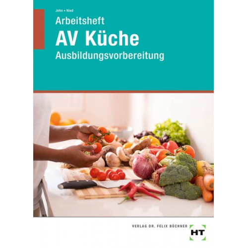 Renate John Andrea Nied - Arbeitsheft AV Küche