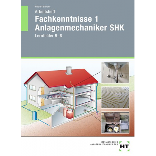 Harald Macht Mirko Brützke - Arbeitsheft Fachkenntnisse 1 Anlagenmechaniker SHK