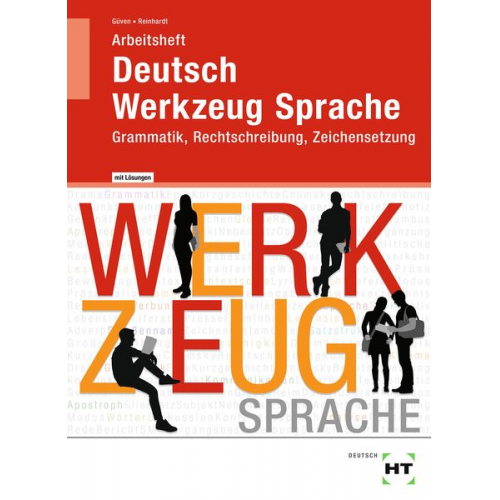 Gülçimen Güven Gabriele Reinhardt - Arbeitsheft mit eingetragenen Lösungen Deutsch - Werkzeug Sprache