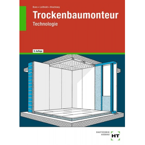 Manfred Boes Frank Hrachowy Dieter Leithold - Trockenbaumonteur-Technologie