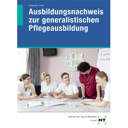 Astrid Lorenschat Jan-Marten Preuss - Ausbildungsnachweis zur generalistischen Pflegeausbildung